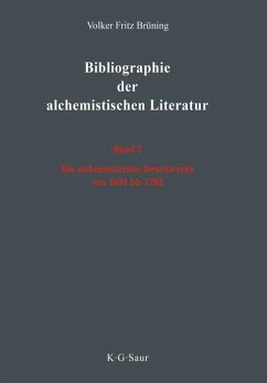 Die alchemistischen Druckwerke von 1691 bis 1783 (eBook, PDF) - Brüning, Volker Fritz