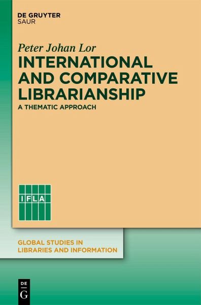 International and Comparative Librarianship (eBook, PDF) International and Comparative Librarianship (eBook, PDF)