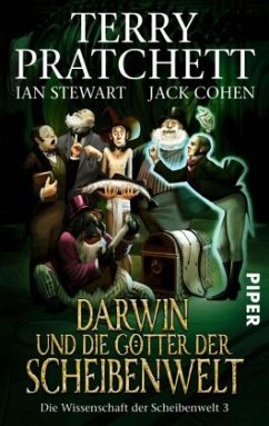 Darwin und die Götter der Scheibenwelt / Die Wissenschaft der Scheibenwelt Bd.3 - Stewart, Ian;Pratchett, Terry;Cohen, Jack