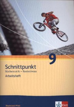 Schnittpunkt Mathematik - Ausgabe für Rheinland-Pfalz. Neubearbeitung. Arbeitsheft plus Lösungsheft Basisniveau 9. Schuljahr