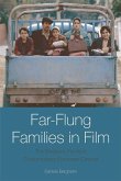 Far-Flung Families in Film: The Diasporic Family in Contemporary European Cinema