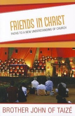 Friends in Christ - Brother John of Taize