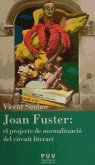 Joan Fuster, el projecte de normalització del circuit literari