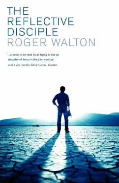 The Reflective Disciple - Walton, Roger Etc