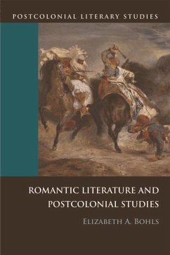 Romantic Literature and Postcolonial Studies - Bohls, Elizabeth A
