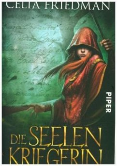 Die Seelenkriegerin / Magister-Trilogie Bd.3 - Friedman, Celia