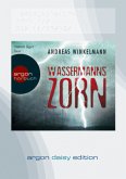 Wassermanns Zorn (DAISY Edition) (DAISY-Format)