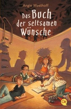 Das Buch der seltsamen Wünsche Bd.1 - Westhoff, Angie