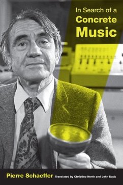 In Search of a Concrete Music - Schaeffer, Pierre