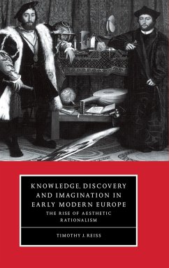 Knowledge, Discovery and Imagination in Early Modern Europe - Reiss, Timothy J.