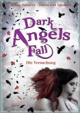 Dark Angels` Fall - Die Versuchung / Dark Angels Bd.2