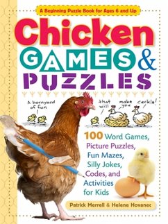 Chicken Games & Puzzles - Hovanec, Helene; Merrell, Patrick