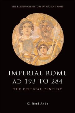Imperial Rome AD 193 to 284 - Ando, Clifford
