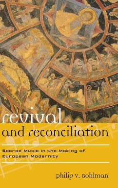 Revival and Reconciliation - Bohlman, Philip V.