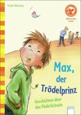 Max, der Trödelprinz