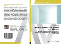 Kirchenräume heute, gelebt und geformt - Prinzen, Susanne