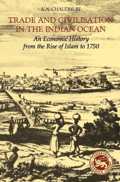 Trade and Civilisation in the Indian Ocean - Chaudhuri, K. N.