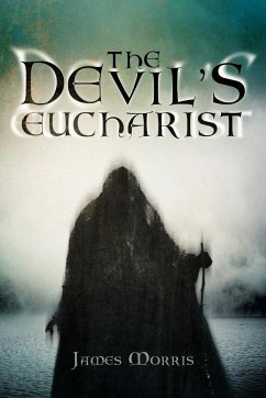 The Devil's Eucharist - Morris, James