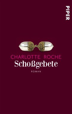 Schoßgebete - Roche, Charlotte
