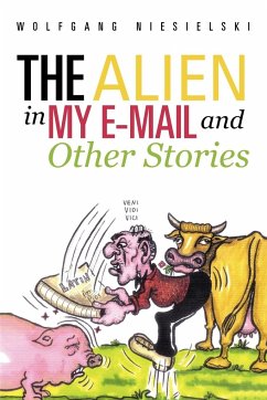 The Alien in My E-mail and Other Stories