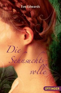 Die Sehnsuchtsvolle - Edwards, Eve