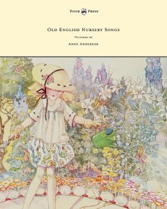 Old English Nursery Songs - Pictured by Anne Anderson - Mansion, Horace
