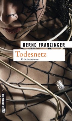 Todesnetz / Tannenbergs zwölfter Fall - Franzinger, Bernd