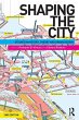 Shaping the City - Bild 1