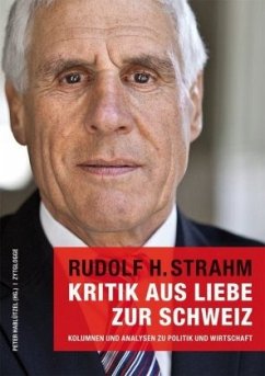 Kritik aus Liebe zur Schweiz - Strahm Rudolf;Strahm, Rudolf H.;Hablützel, Peter