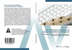 Das Internet als Medium wissenschaftlicher Tätigkeit - Eichenberg, Christiane