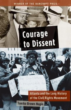 Courage to Dissent - Brown-Nagin, Tomiko