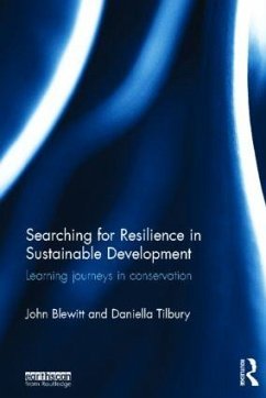 Searching for Resilience in Sustainable Development - Blewitt, John; Tilbury, Daniella