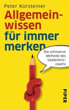 Allgemeinwissen für immer merken - Kürsteiner, Peter