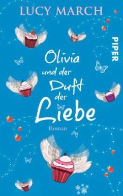 Olivia und der Duft der Liebe - March, Lucy