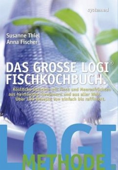 Das große LOGI-Fischkochbuch - Thiel, Susanne; Fischer, Anna