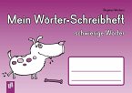 Mein Wörter-Schreibheft - schwierige Wörter