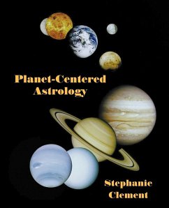 Planet-Centered Astrology - Clement, Stephanie Jean