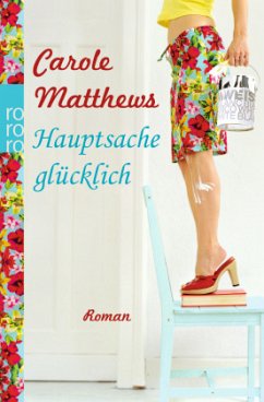 Hauptsache glücklich - Matthews, Carole