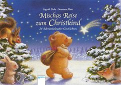 Mischas Reise zum Christkind - Uebe, Ingrid