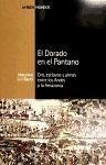 El dorado en el pantano : oro, esclavos y almas entre los Andes y la Amazonia - Livi Bacci, Massimo