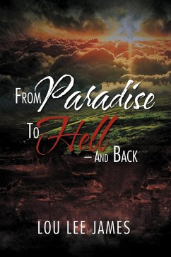 From Paradise to Hell - And Back