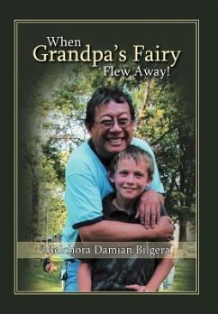 When Grandpa's Fairy Flew Away - Bilgera, Melchora Damian