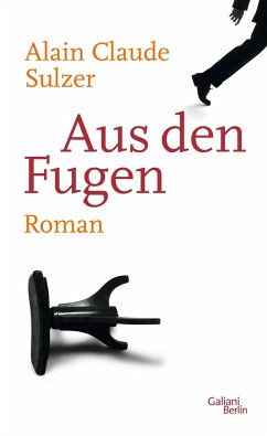 Aus den Fugen - Sulzer, Alain Claude