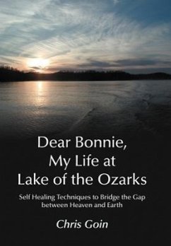Dear Bonnie, My Life at Lake of the Ozarks - Goin, Chris