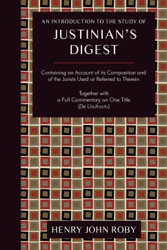 An Introduction to the Study of Justinian's Digest - Roby, Henry John