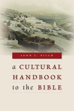 Cultural Handbook to the Bible - Pilch, John J