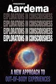 Explorations in Consciousness