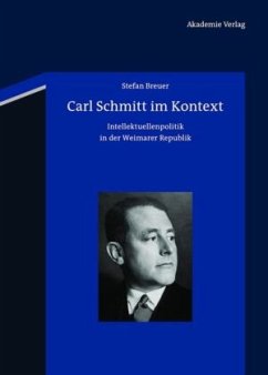 Carl Schmitt im Kontext - Breuer, Stefan