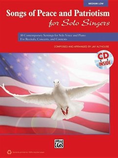 Songs of Peace and Patriotism for Solo Singers, Medium Low