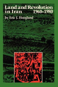 Land and Revolution in Iran, 1960-1980 - Hooglund, Eric J.